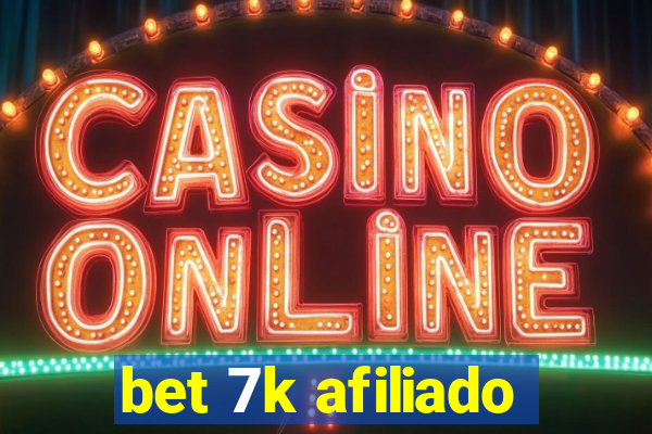 bet 7k afiliado